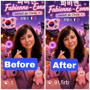 May include: A split image with the text "Before" and "After" in blue boxes. The image features a woman with a Korean flag and French flag, along with the text "Fabienne-Eonn carnet de Cor&eacute;e". Pink bunny plushies and a camera are visible.