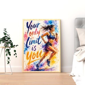 Könnte beinhalten: Ein gerahmter Kunstdruck mit einer Aquarellillustration einer laufenden Person. Der Text "Your only limit is you" ist in einer kräftigen, farbenfrohen Schrift geschrieben. Das Bild zeigt lebhafte Spritzer in Blau, Lila, Orange und Gelb.