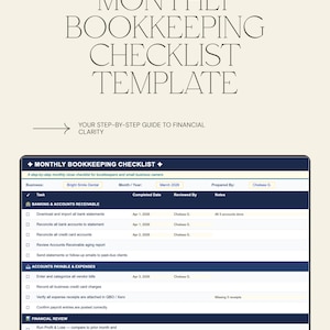 May include: A monthly bookkeeping checklist template titled "MONTHLY BOOKKEEPING CHECKLIST TEMPLATE". The checklist includes sections for banking, accounts receivable, accounts payable, expenses, and financial review. It's a step-by-step guide to financial clarity.