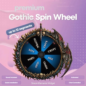 May include: A premium Gothic Spin Wheel with up to 12 segments. The wheel features a dark blue and black design with skull and bat wing accents. Includes sound and animation. Text on the wheel includes "WRAITH", "VOID", "ONYX", "OMEN", "CRYPT", and "HEX".