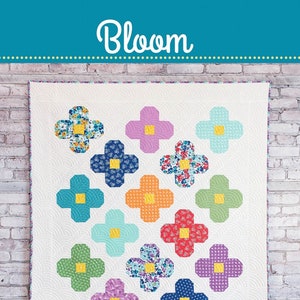 Bloom Quilt Pattern by Cluck Cluck Sew: Layer Cake, Fat Quarter Friendly