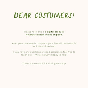 May include: Cream-colored digital product announcement with green text. The text reads "DEAR COSTUMERS!" followed by a note about digital products and instant downloads. It ends with a thank you message.