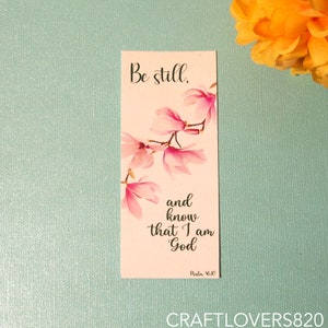 Be Still and Know that I am God Psalm 46:10 Bookmark | Scripture Christian Bookmark | Bible Bookmarks Gift | Floral Bible Verse Bookmark