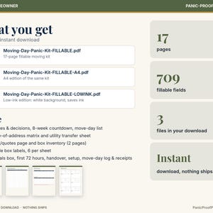 May include: A digital moving kit containing three PDF files: Moving-Day-Panic-Kit-FILLABLE.pdf, Moving-Day-Panic-Kit-FILLABLE-A4.pdf, and Moving-Day-Panic-Kit-FILLABLE-LOWINK.pdf. The kit includes 17 pages, 709 fillable fields, and lists for key dates, box inventory, and labels.