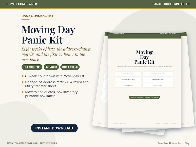 May include: A digital Moving Day Panic Kit document set featuring 17 pages of fillable PDF checklists, an address-change matrix, and box labels. The design uses dark blue text on a cream background with olive green accents and headers.