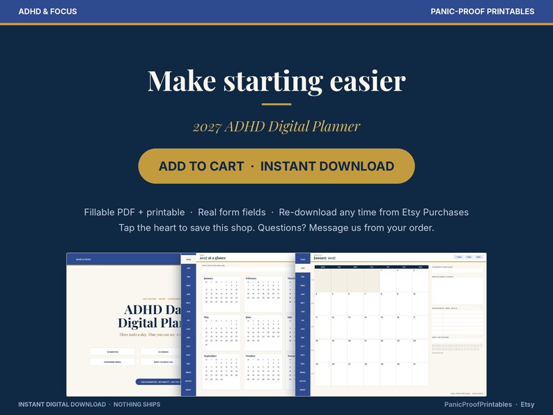May include: A 2027 ADHD digital planner with a dark blue background and gold accents. The text reads Make starting easier, 2027 ADHD Digital Planner, ADD TO CART, INSTANT DOWNLOAD, and includes previews of calendar pages and monthly layouts.