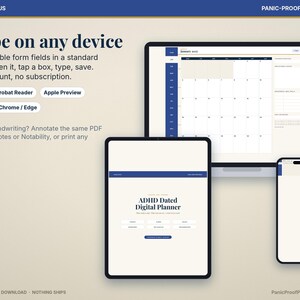 May include: A digital planner displayed on a laptop, tablet, and smartphone screen. The text reads ADHD & Focus, Panic-Proof Printables, Type on any device, and ADHD Dated Digital Planner, with icons for Adobe Acrobat Reader, Apple Preview, Xodo, and Chrome/Edge.