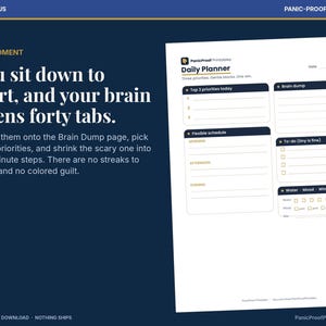 May include: A daily planner printable page with sections for top three priorities, brain dump, flexible schedule, to-do list, and trackers for water, mood, and wins. The text reads: You sit down to start, and your brain opens forty tabs.