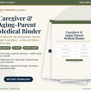 May include: A digital Caregiver & Aging-Parent Medical Binder printable set featuring a cream background with dark green and navy blue text. The document includes sections for medications, doctors, insurance, and emergency logs in a 32-page fillable PDF format.
