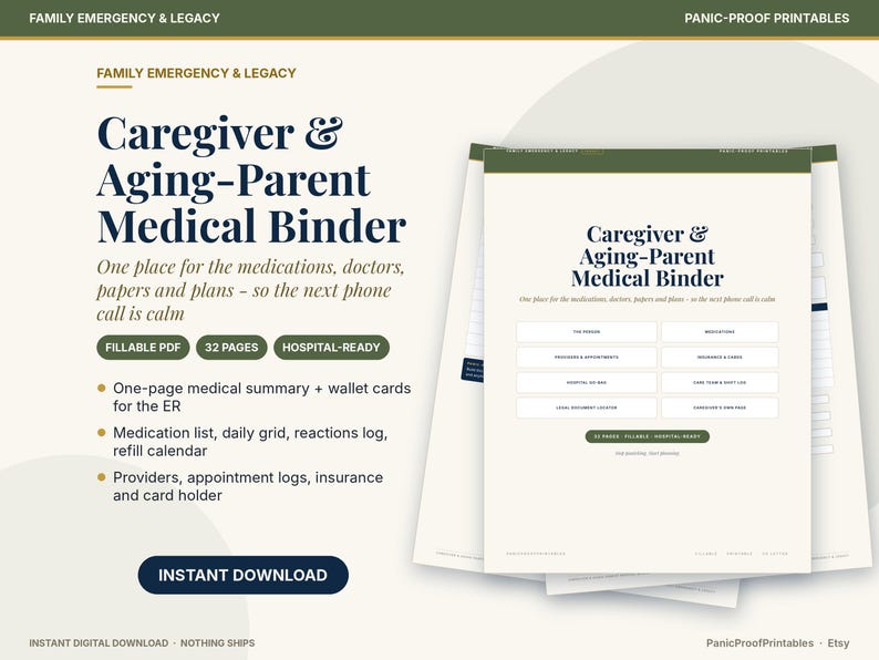 May include: A digital Caregiver & Aging-Parent Medical Binder printable set featuring a cream background with dark green and navy blue text. The document includes sections for medications, doctors, insurance, and emergency logs in a 32-page fillable PDF format.