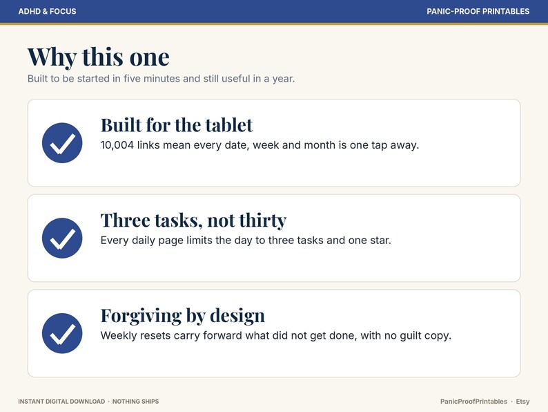 May include: A digital product information graphic titled ADHD & FOCUS and PANIC-PROOF PRINTABLES. It lists three features: Built for the tablet with 10,004 links, Three tasks, not thirty, and Forgiving by design with weekly resets.