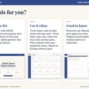 May include: A digital planner information sheet titled ADHD & Focus Panic-Proof Printables. It features three columns detailing usage for adults with ADHD, task management instructions, and notes on personal use, fillable features, and reusability.