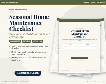 May include: A digital Seasonal Home Maintenance Checklist printable featuring dark blue text on a cream background. The document includes sections for spring, summer, fall, and winter tasks, a month-by-month calendar, and a repair log in a fillable PDF format.