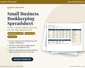 May include: A digital small business bookkeeping spreadsheet for Google Sheets and Excel, featuring 2027 tax year auto-totals, income, expense, and mileage logs, profit tracking, and tax set-aside calculations on a white background.