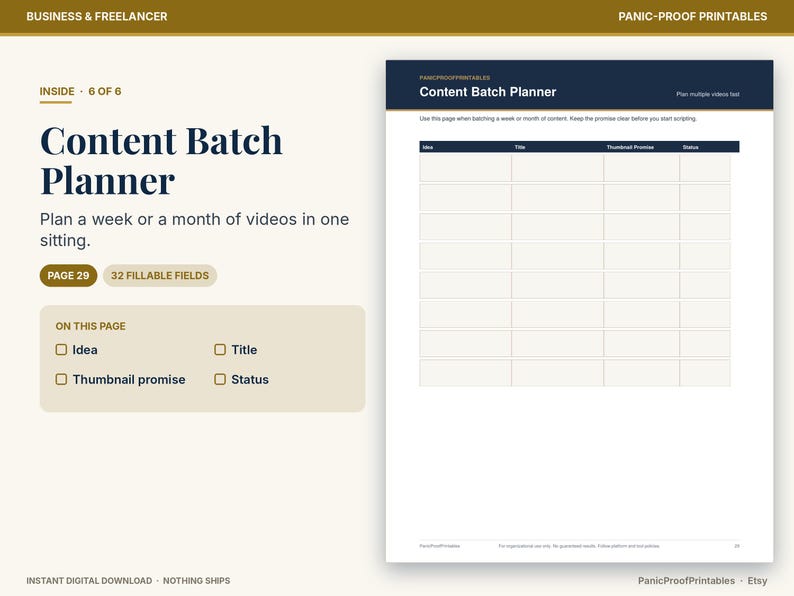 May include: A Content Batch Planner printable page featuring a grid with columns for Idea, Title, Thumbnail Promise, and Status. The document includes the text Content Batch Planner, 32 fillable fields, and instructions to plan multiple videos fast.