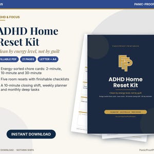 May include: ADHD Home Reset Kit digital document set featuring 21 pages of fillable PDF chore cards, room resets, and planners. The dark blue cover displays the title and Panic-Proof Printables branding. Includes US Letter and A4 formats.
