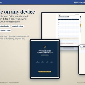 Puede incluir: Un planificador digital Student ADHD Semester Planner mostrado en una laptop, tableta y tel&eacute;fono inteligente. El texto dice Type on any device, Real fillable form fields in a standard PDF y enumera software compatible como Adobe Acrobat.