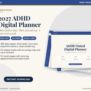May include: A 2027 ADHD digital planner with 447 pages and 10,000+ links. The cream and blue interface displays daily task lists, hour bars, dopamine starters, body-double logs, weekly resets, energy maps, and monthly habit trackers.