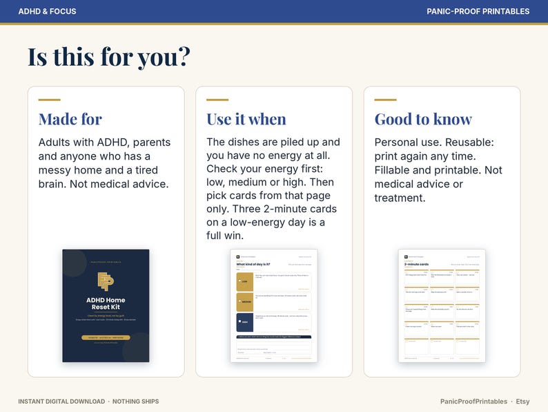 May include: A digital ADHD Home Reset Kit printable guide featuring three sections: Is this for you, Made for, Use it when, and Good to know. The document includes text instructions, a dark blue cover page, and two white pages with task cards.