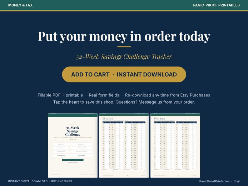 May include: A digital 52-Week Savings Challenge Tracker printable with a dark blue background. The text reads: Put your money in order today, 52-Week Savings Challenge Tracker, ADD TO CART, INSTANT DOWNLOAD, and other instructional text.