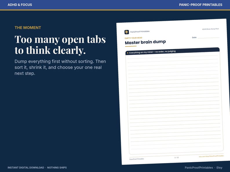 Puede incluir: Una p&aacute;gina digital imprimible titulada Master brain dump con una l&iacute;nea de fecha y una gran &aacute;rea rayada para notas. El texto dice: Too many open tabs to think clearly. Dump everything first without sorting. Then sort it, shrink it, and choose your one real next step.