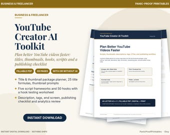 May include: A digital YouTube Creator AI Toolkit document featuring 39 pages of fillable PDF templates. The text includes Plan Better YouTube Videos Faster, title and thumbnail package planners, script frameworks, and a publishing checklist in US Letter 8.5 x 11 size.