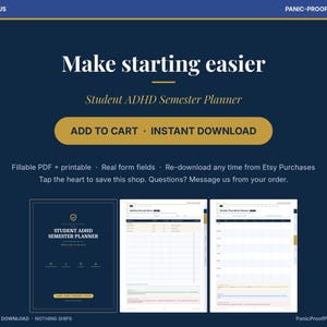 Puede incluir: Un planificador digital de semestre para estudiantes con TDAH sobre un fondo azul oscuro. El texto dice Make starting easier, Student ADHD Semester Planner, ADD TO CART, INSTANT DOWNLOAD, Fillable PDF + printable, Real form fields.