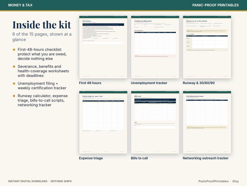 May include: A digital printable kit featuring six pages of financial and tax planning documents, including a first-48-hours checklist, unemployment tracker, runway calculator, expense triage, bills-to-call scripts, and a networking outreach tracker.