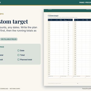 May include: A digital financial tracker page titled Custom target with columns for date, plan, plan total, my budget, and my total. The layout includes 316 fillable fields, checkboxes, and sections for planned total, net total so far, budget envelope, and deposit day.