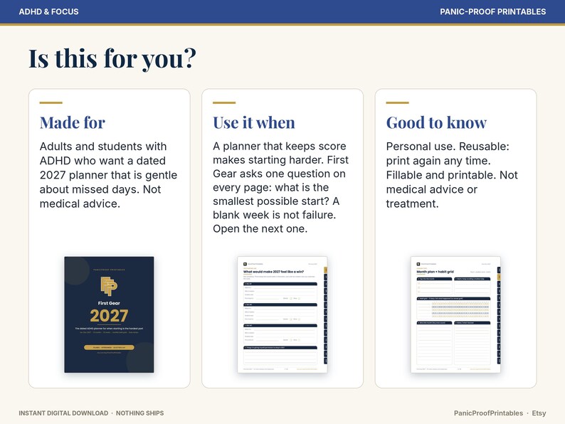 May include: A digital planner information sheet titled ADHD & FOCUS and PANIC-PROOF PRINTABLES. It features three columns detailing the 2027 First Gear planner, including its purpose for adults and students, usage instructions, and printable features.