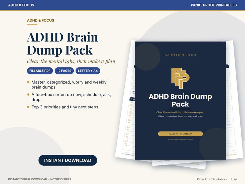 Puede incluir: Un conjunto imprimible digital ADHD Brain Dump Pack con 12 p&aacute;ginas en tama&ntilde;os US Letter y A4. La portada azul oscuro muestra el texto ADHD Brain Dump Pack, Clear the mental tabs, then make a plan y Fillable PDF.