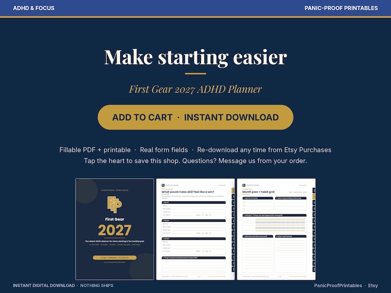 May include: A digital planner titled First Gear 2027 ADHD Planner on a dark blue background. The text reads Make starting easier, Add to Cart, Instant Download, and includes previews of the planner pages with fillable PDF form fields.