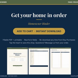 May include: A digital homeowner binder template featuring a dark blue background with white text that reads Get your home in order, Homeowner Binder, and Add to Cart. Three pages of the fillable PDF are displayed, showing organized form fields.