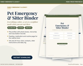 May include: A Pet Emergency & Sitter Binder digital document set featuring 14 fillable pages for two pets. Includes sections for pet profiles, vaccination records, feeding schedules, medication logs, and emergency contact information for vets and sitters.