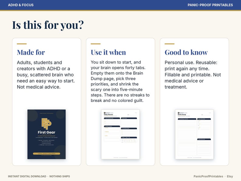 May include: A digital planner information sheet titled Is this for you? with three sections: Made for, Use it when, and Good to know. It features text about ADHD and focus, along with three small document previews including a First Gear cover page.