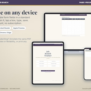 May include: A digital job search tracker displayed on a laptop, tablet, and smartphone. The text reads Type on any device, Adobe Acrobat Reader, Apple Preview, Xodo, Chrome/Edge, and Job Search Tracker. The layout features fillable PDF form fields.