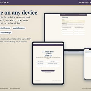 May include: A digital ATS resume and cover letter kit displayed on a laptop, tablet, and smartphone. The text reads Type on any device, Real fillable form fields in a standard PDF, and ATS Resume + Cover Letter Kit with software icons.