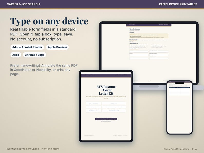 May include: A digital ATS resume and cover letter kit displayed on a laptop, tablet, and smartphone. The text reads Type on any device, Real fillable form fields in a standard PDF, and ATS Resume + Cover Letter Kit with software icons.