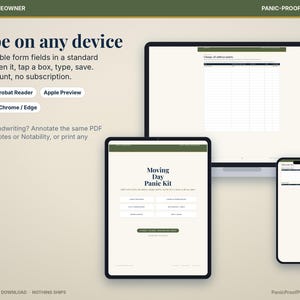 May include: A digital Moving Day Panic Kit displayed on a laptop, tablet, and smartphone. The screen shows fillable PDF form fields with text including Type on any device, Adobe Acrobat Reader, Apple Preview, Xodo, and Chrome / Edge.
