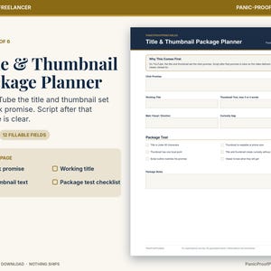 May include: A digital Title & Thumbnail Package Planner template featuring a structured layout with fillable fields for click promises, working titles, and thumbnail text, including a package test checklist for YouTube content creators.