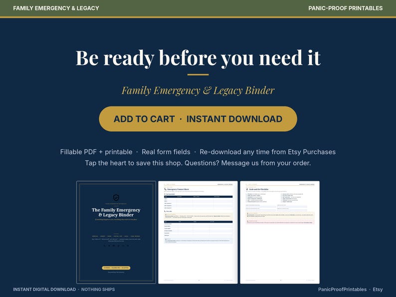 Może przedstawiać: Cyfrowy segregator Family Emergency & Legacy do druku z wypełnianymi polami formularza PDF. Ciemnoniebieska grafika zawiera tekst Be ready before you need it, Add to Cart, Instant Download oraz podgląd stron dokumentu.