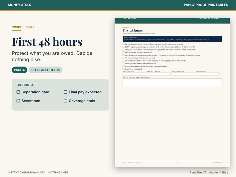 May include: A digital worksheet titled First 48 hours with a checklist for financial protection. The page includes sections for separation date, final pay expected, severance, and coverage ends, featuring 15 fillable fields for data entry.