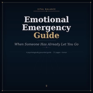 Può includere: Una copertina di libro blu scuro con il titolo "Emotional Emergency Guide" in lettere bianche e dorate. Il sottotitolo recita "When Someone Has Already Let You Go". Il testo aggiuntivo indica che si tratta di una guida psicologicamente fondata di 51 pagine più bonus.