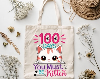 100 Days You Must Be Kitten PNG Design – Cute Cat 100th Day of School PNG,Sublimation Graphic,Funny Teacher Student Clipart,Digital Download
