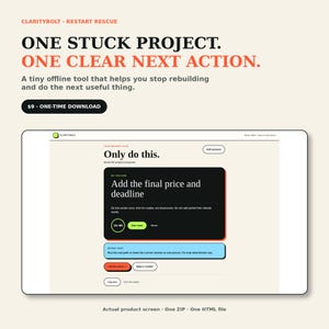 May include: A digital product interface titled Claritybolt Restart Rescue featuring the text One Stuck Project. One Clear Next Action. The screen displays a task management layout with a black box labeled Only do this, a timer, and action buttons.