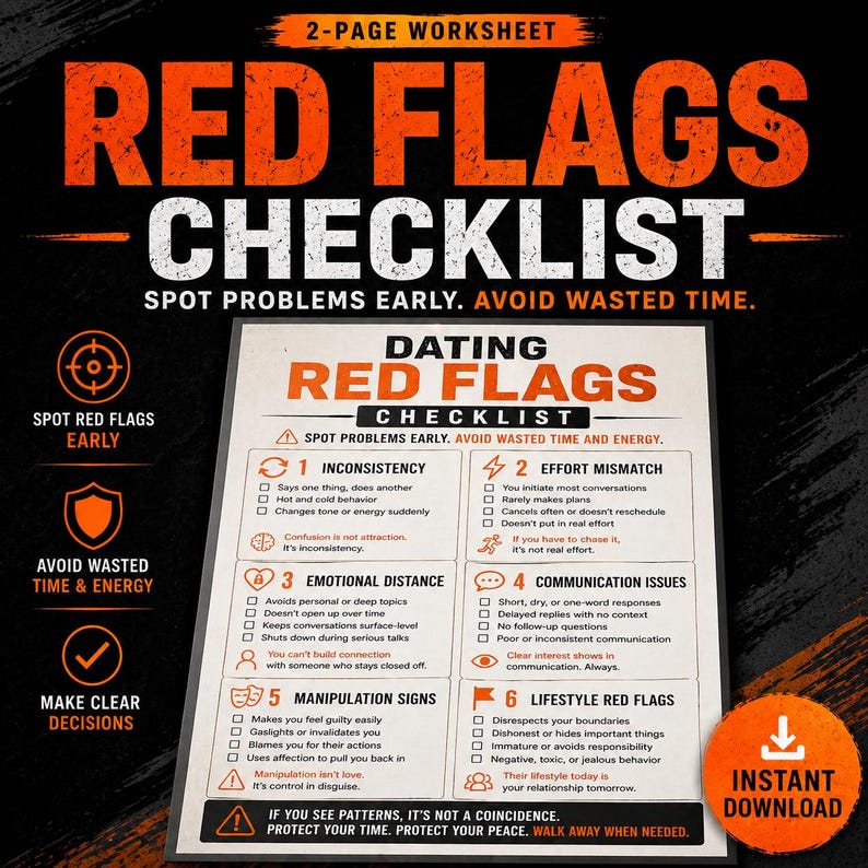 May include: A dating advice worksheet, the "Red Flags Checklist", with orange and black text. It lists potential relationship problems, including inconsistency, effort mismatch, and communication issues. Features an "Instant Download" button.