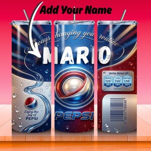 May include: A personalized Pepsi-themed tumbler with the name "MARIO" in white. The design features the Pepsi logo, water droplets, and the text "Enjoy the joy of Pepsi." The tumbler has a red, white, and blue color scheme.