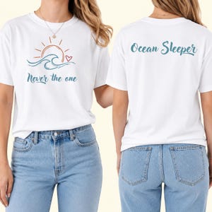 Never The One Shirt, Ocean Sleeper Graphic Tee, Retro Sun and Wave T-shirt, Aesthetic Indie Clothing, Minimalist Line Art Tee, Back Print