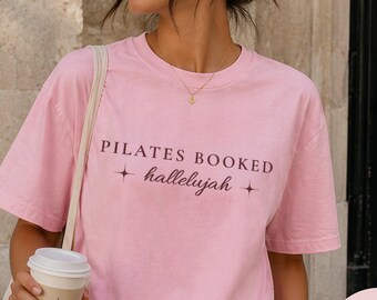 Pilates Booked Hallelujah Shirt, Pilates Girl Tee, Pilates Lover Gift, Aesthetic Workout Shirt, Pilates Studio Tee, Trendy Graphic Tee