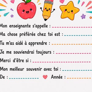 May include: A white card featuring French text with fill-in-the-blank lines, decorated with colourful cartoon illustrations of an apple, pencil, star, rulers, and notebooks. The text includes prompts like Mon enseignante s'appelle and De.
